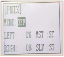 RC4GSのPMIX画面。MXMDはOFF、LEFTとRIGHは0%、MSTとSLVはST。